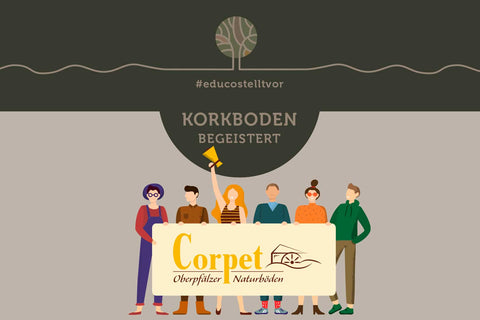 educo stellt vor Corpet Oberpfälzer Naturböden GmbH Ihre Produkte des Monats